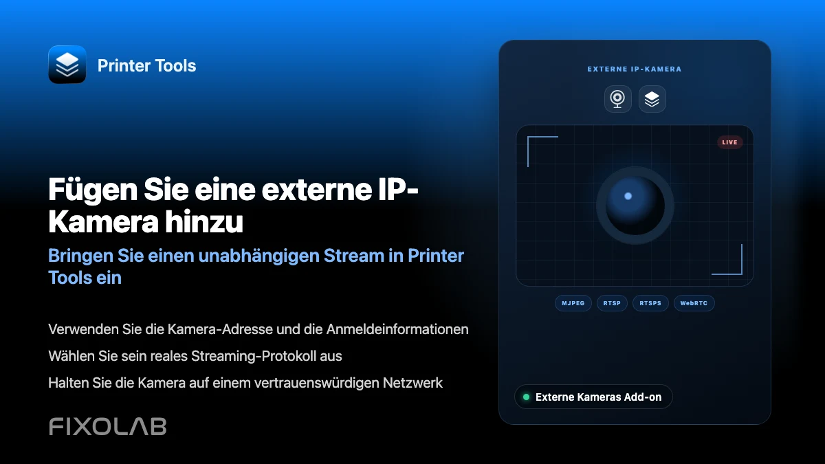 Eine externe IP-Kamera zu einem 3D-Drucker in Printer Tools hinzufügen