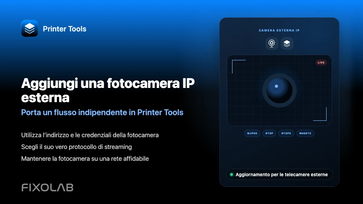 Come aggiungere una telecamera IP esterna a una stampante 3D in Printer Tools