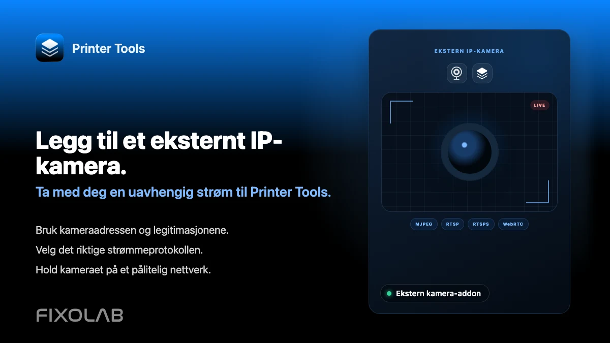 Slik legger du til et eksternt IP-kamera til en 3D-skriver i Printer Tools