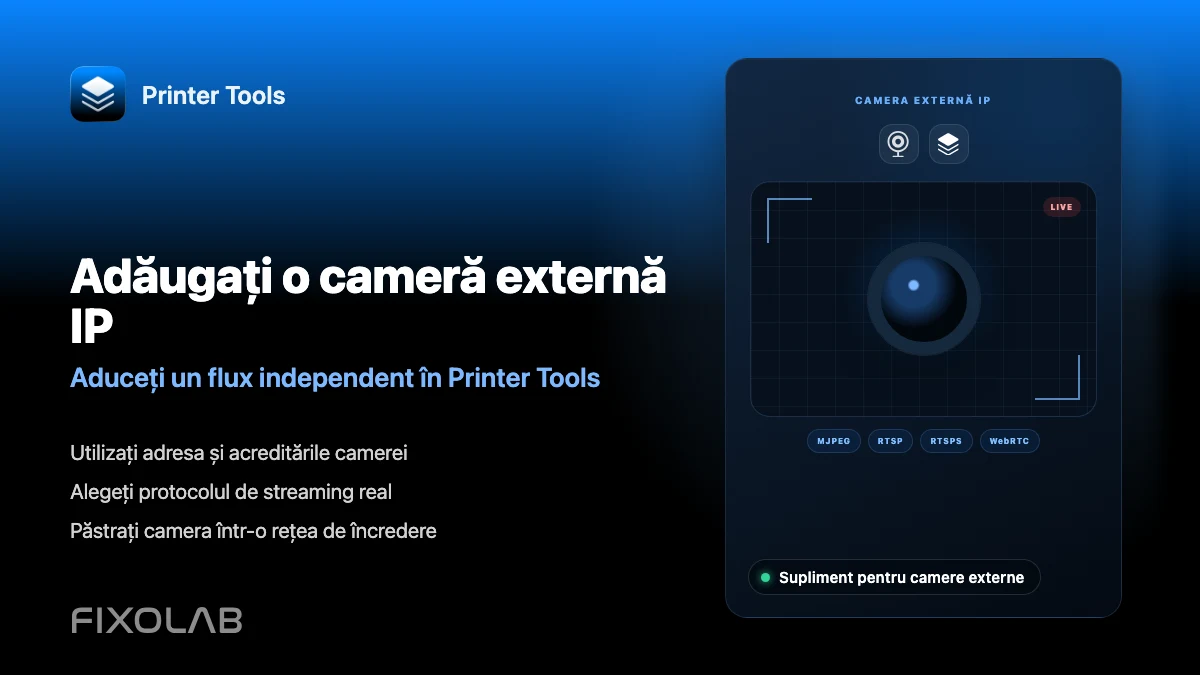 Cum să adaugi o cameră IP externă la o imprimantă 3D în Printer Tools