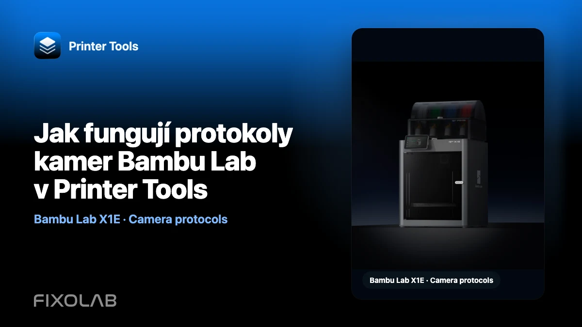 Jak fungují protokoly kamer Bambu Lab v Printer Tools Jak fungují protokoly kamer Bambu Lab v Printer Tools
