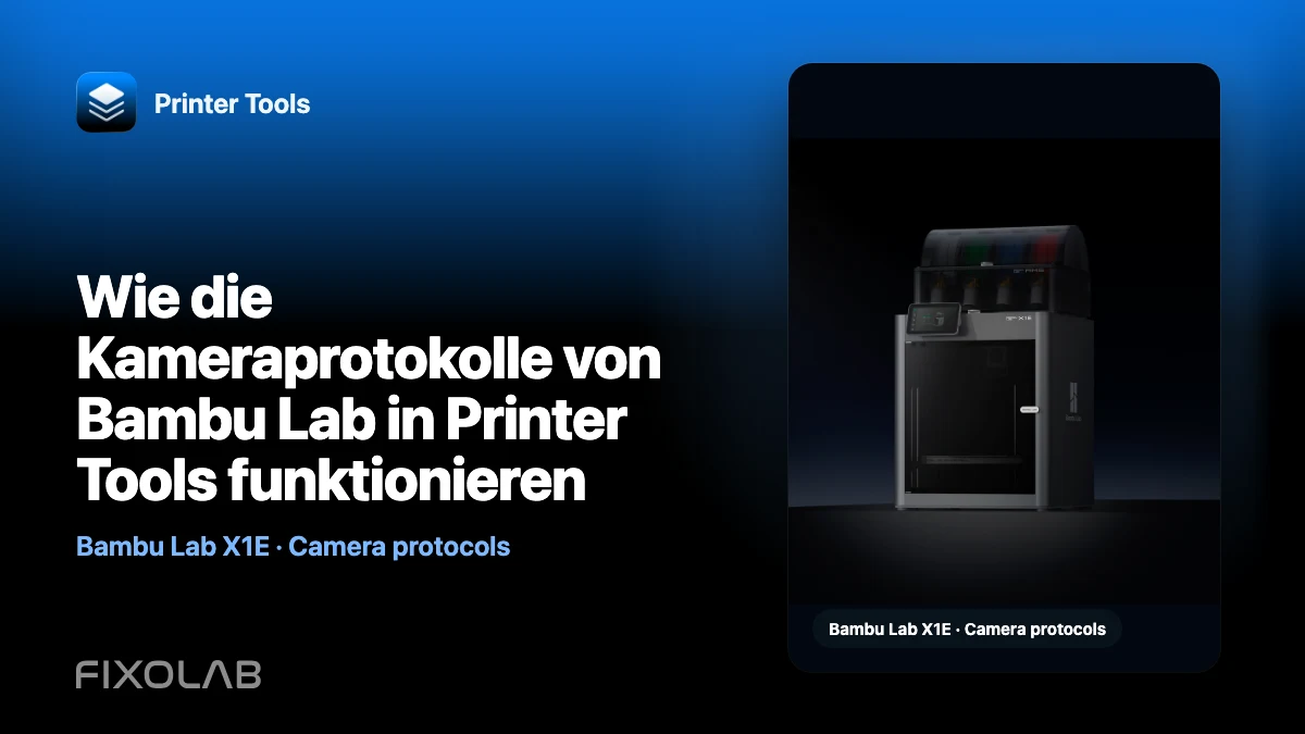 Wie die Kameraprotokolle von Bambu Lab in Printer Tools funktionieren