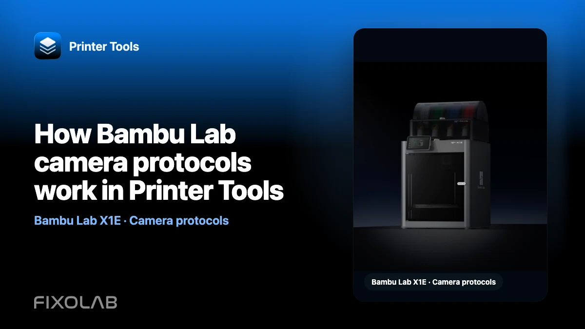 How Bambu Lab camera protocols work in Printer Tools