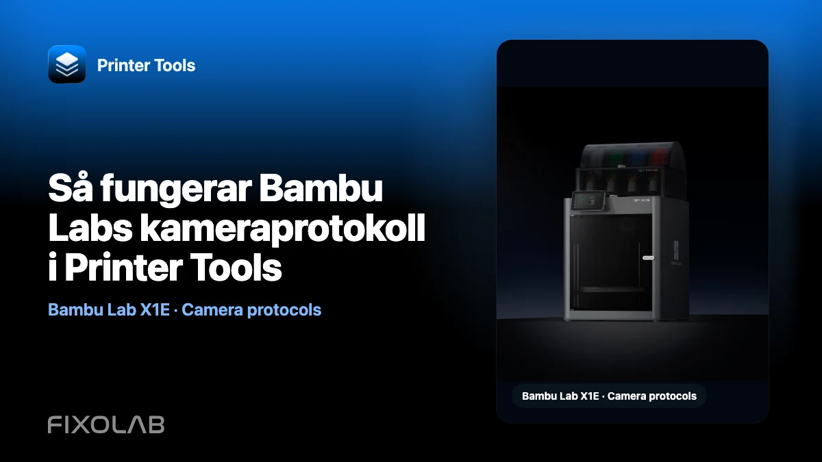 Så fungerar Bambu Labs kameraprotokoll i Printer Tools Så fungerar Bambu Labs kameraprotokoll i Printer Tools