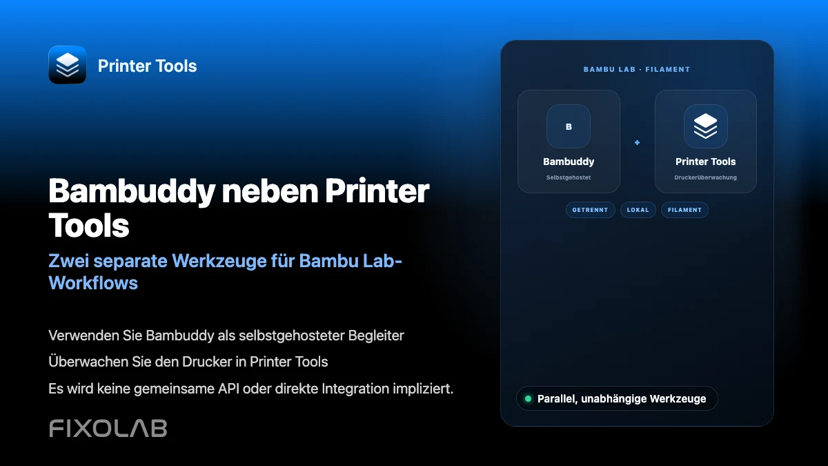 Bambuddy zusammen mit Printer Tools für die Bambu-Lab-Filamentverwaltung nutzen Bambuddy zusammen mit Printer Tools für die Bambu-Lab-Filamentverwaltung nutzen