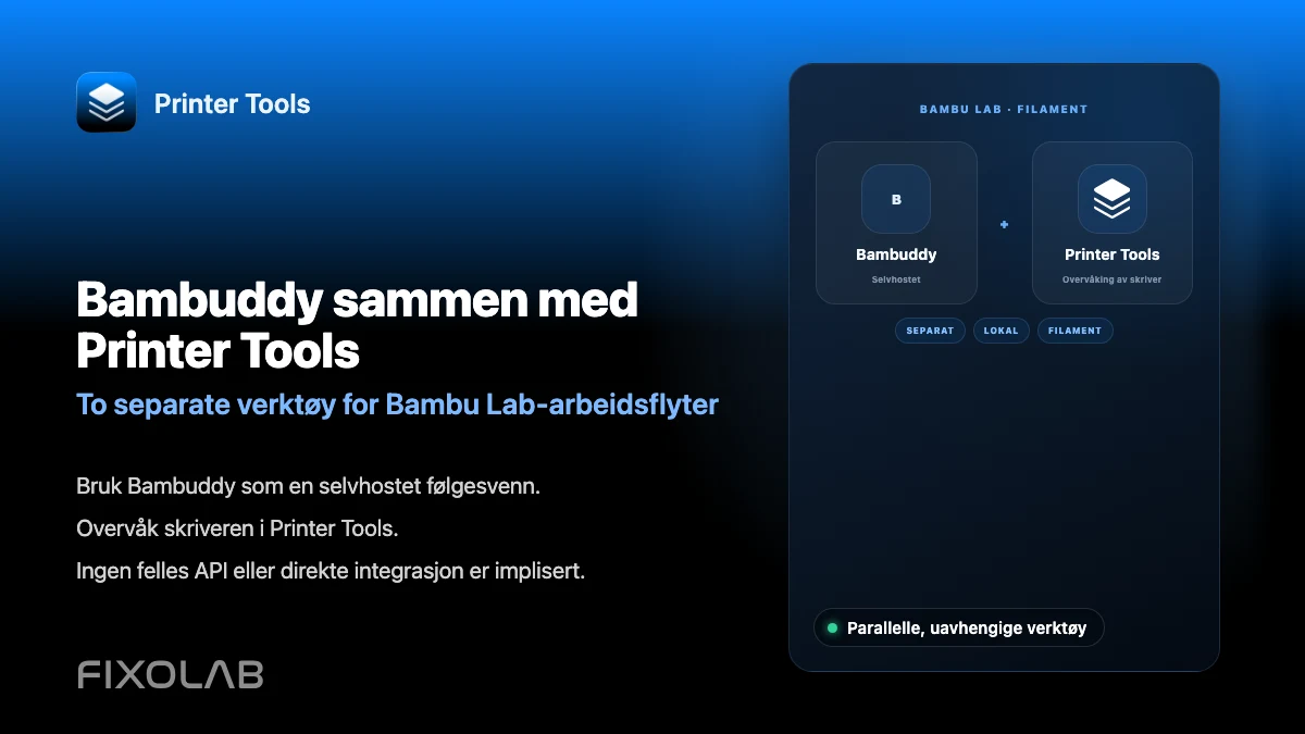 Bruke Bambuddy sammen med Printer Tools for Bambu Lab-filamenthåndtering Bruke Bambuddy sammen med Printer Tools for Bambu Lab-filamenthåndtering