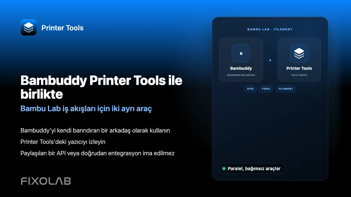 Bambu Lab filaman yönetimi için Bambuddy'yi Printer Tools ile birlikte kullanma