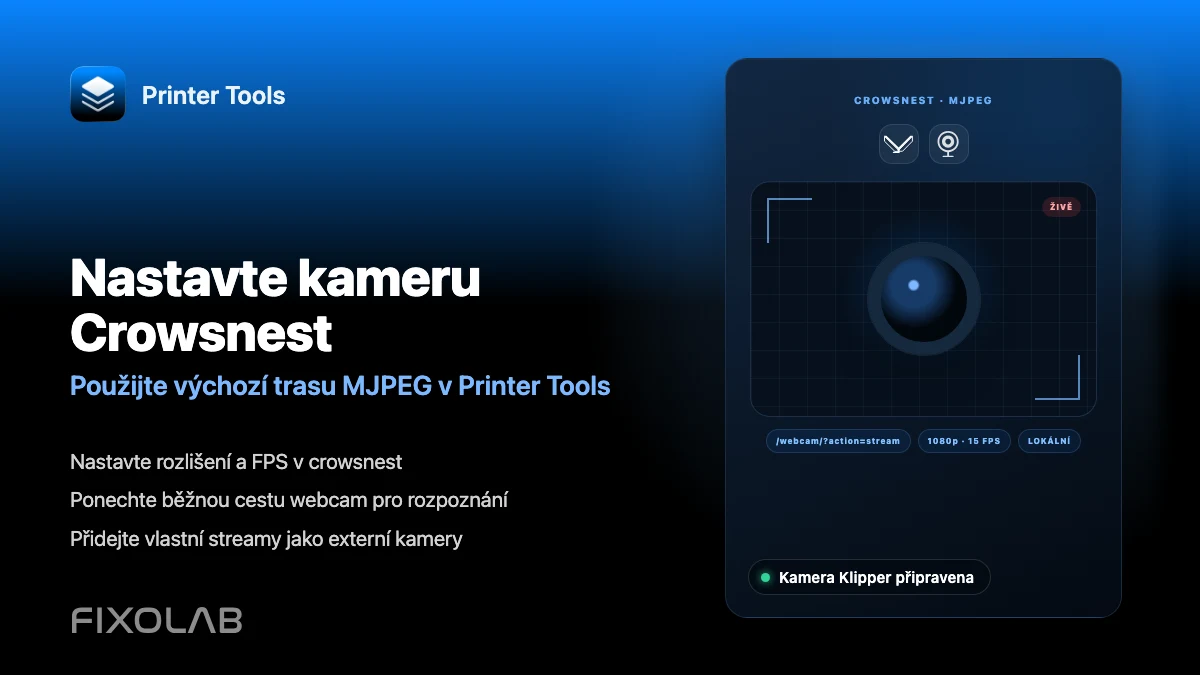 Jak nastavit kameru Crowsnest pro Klipper a Printer Tools