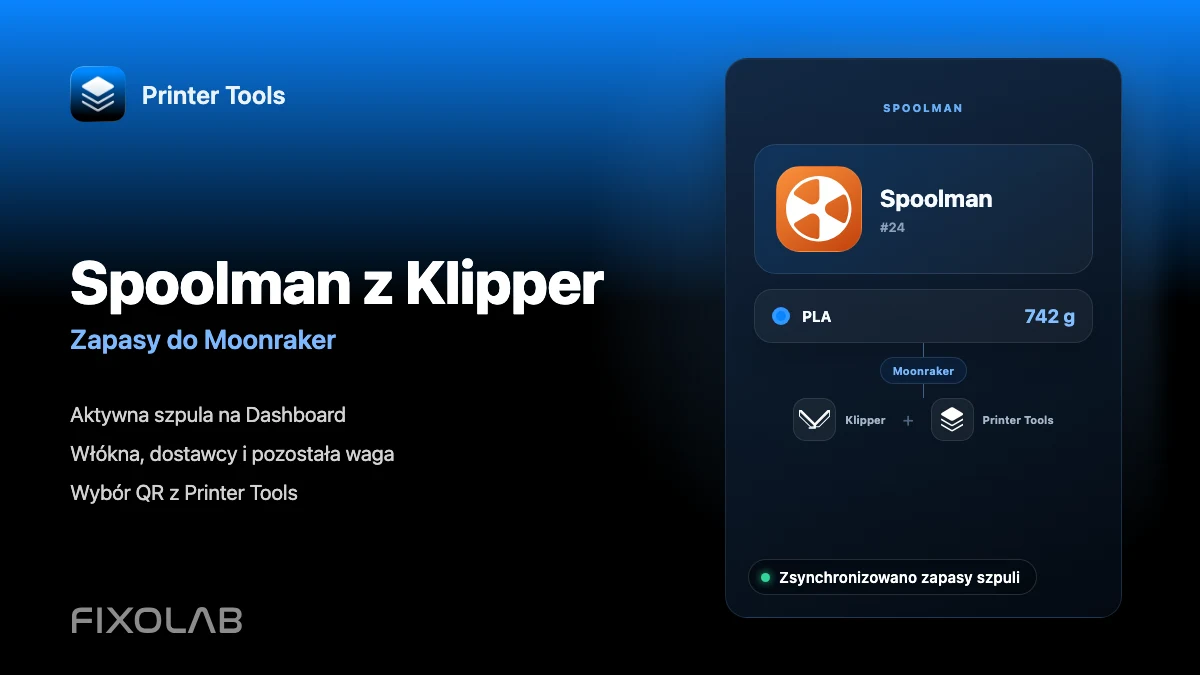 Jak skonfigurować Spoolman z Klipper, Moonraker i Printer Tools