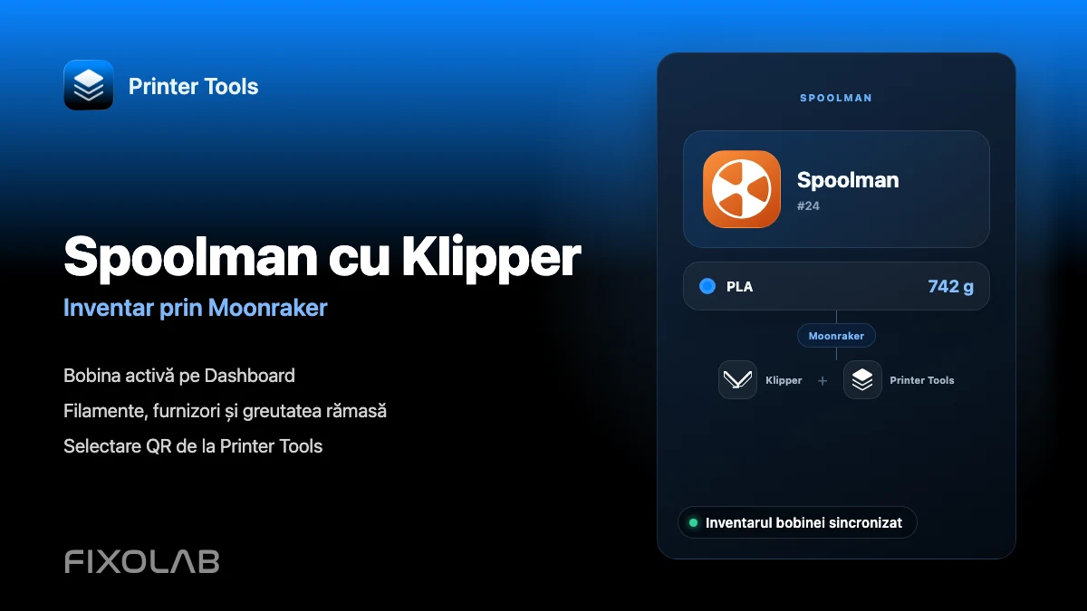 Cum se configurează Spoolman cu Klipper, Moonraker și Printer Tools