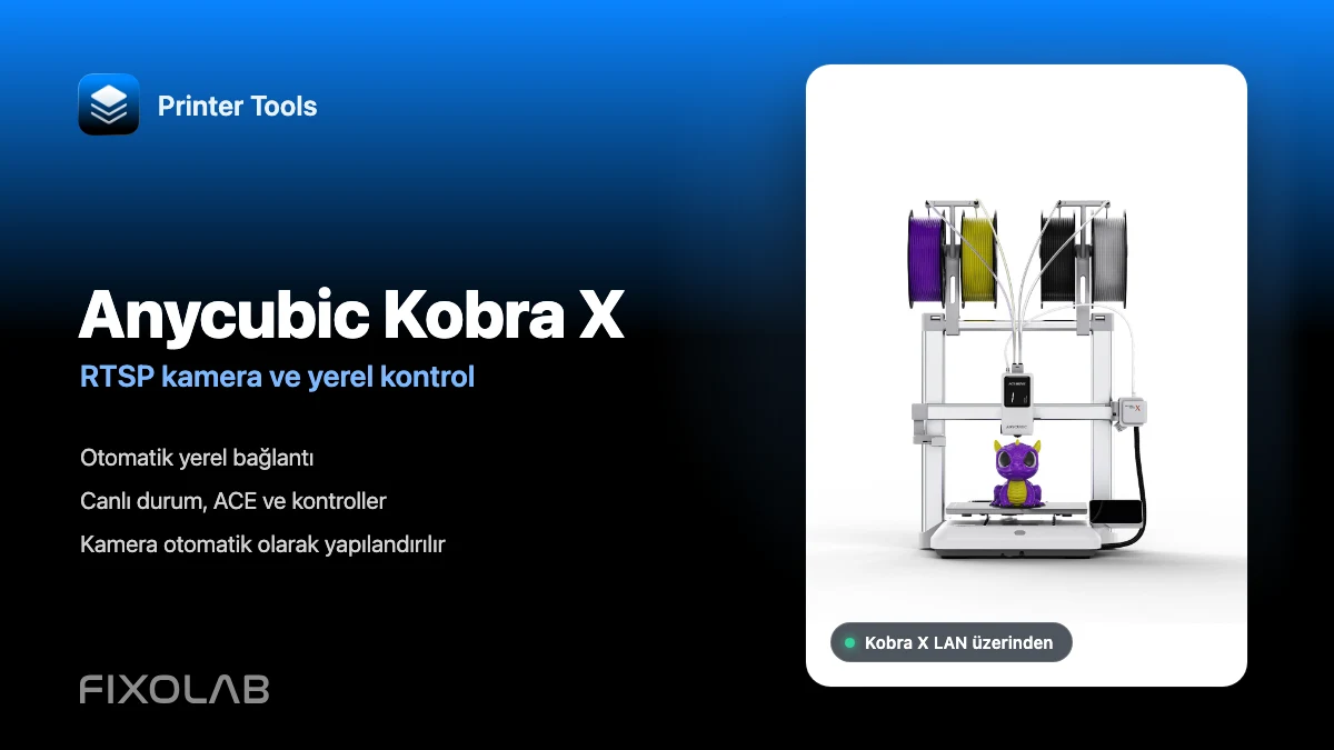 Anycubic Kobra X cihazını LAN üzerinden Printer Tools uygulamasına bağlama