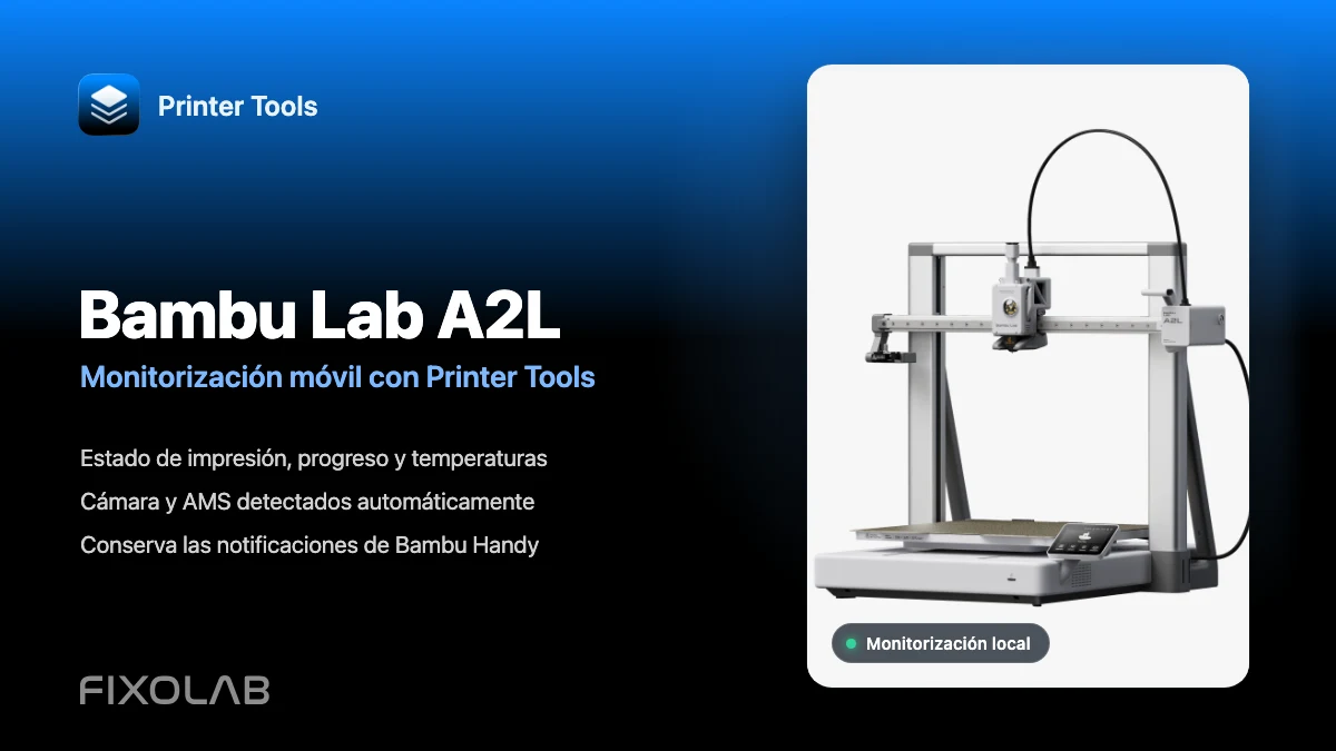Cómo conectar la Bambu Lab A2L a Printer Tools para monitorización desde el móvil
