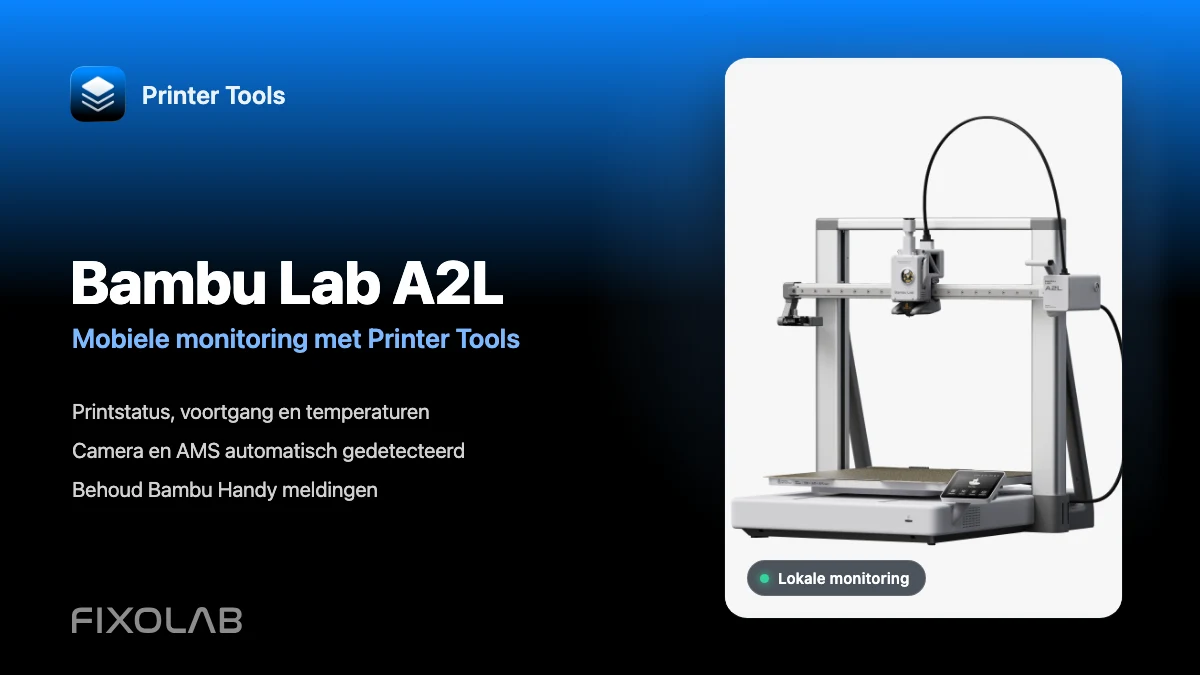 Zo verbind je de Bambu Lab A2L met Printer Tools voor mobiele bewaking