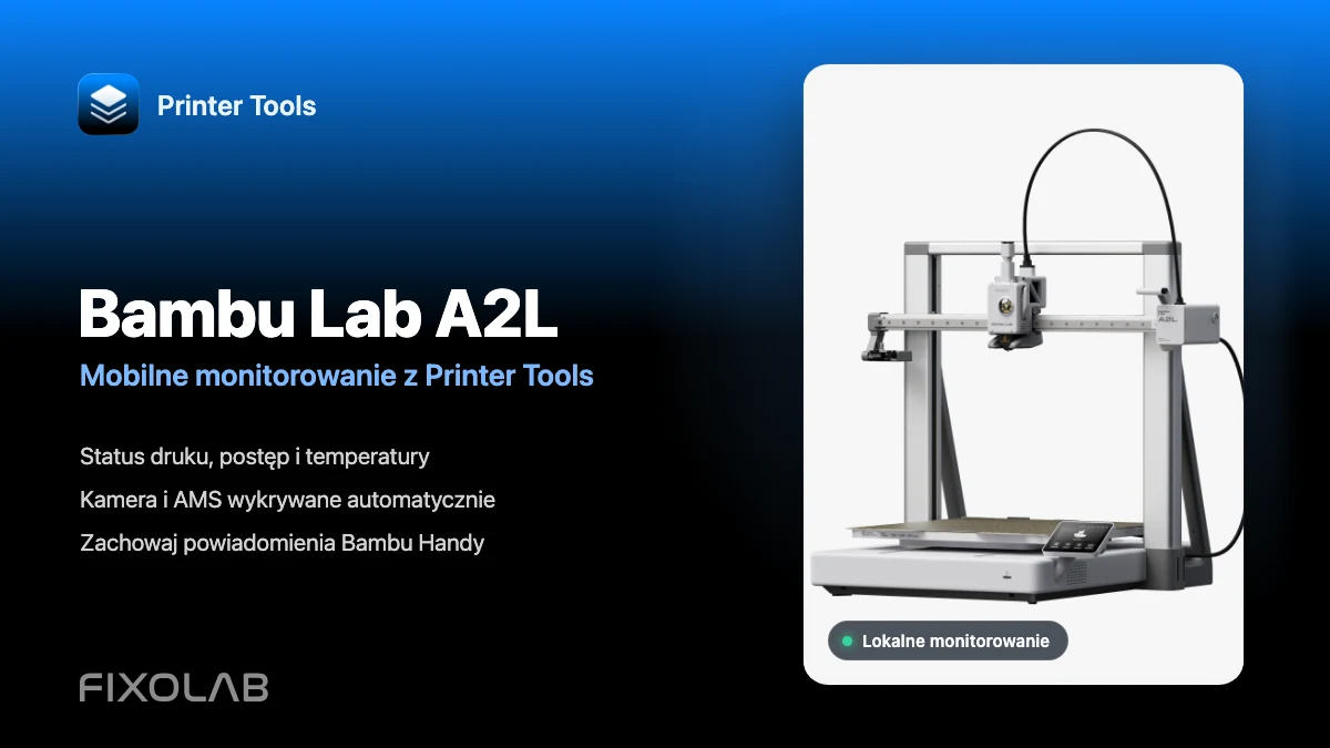 Jak połączyć Bambu Lab A2L z Printer Tools do monitorowania z telefonu Jak połączyć Bambu Lab A2L z Printer Tools do monitorowania z telefonu