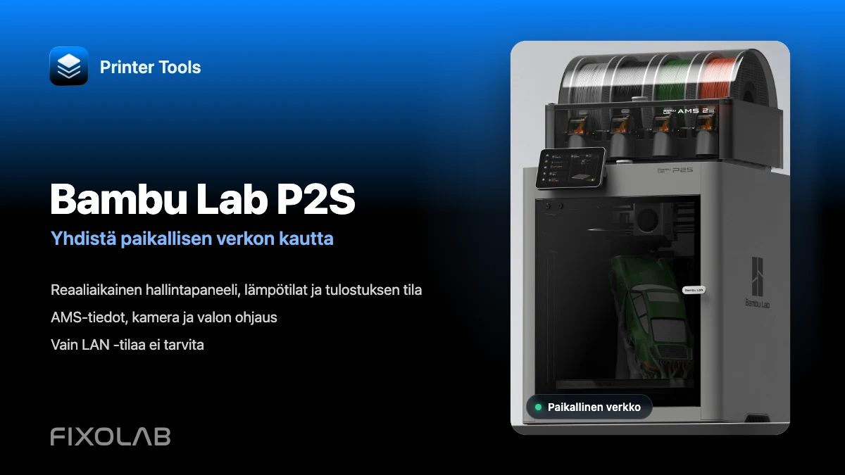 Bambu Lab P2S paikallisesti Printer Toolsiin lähiverkossa Bambu Handy säilyttäen
