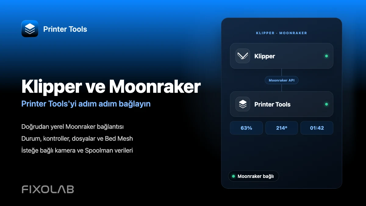 Klipper ve Moonraker'yi Printer Tools'ye nasıl adım adım bağlanır