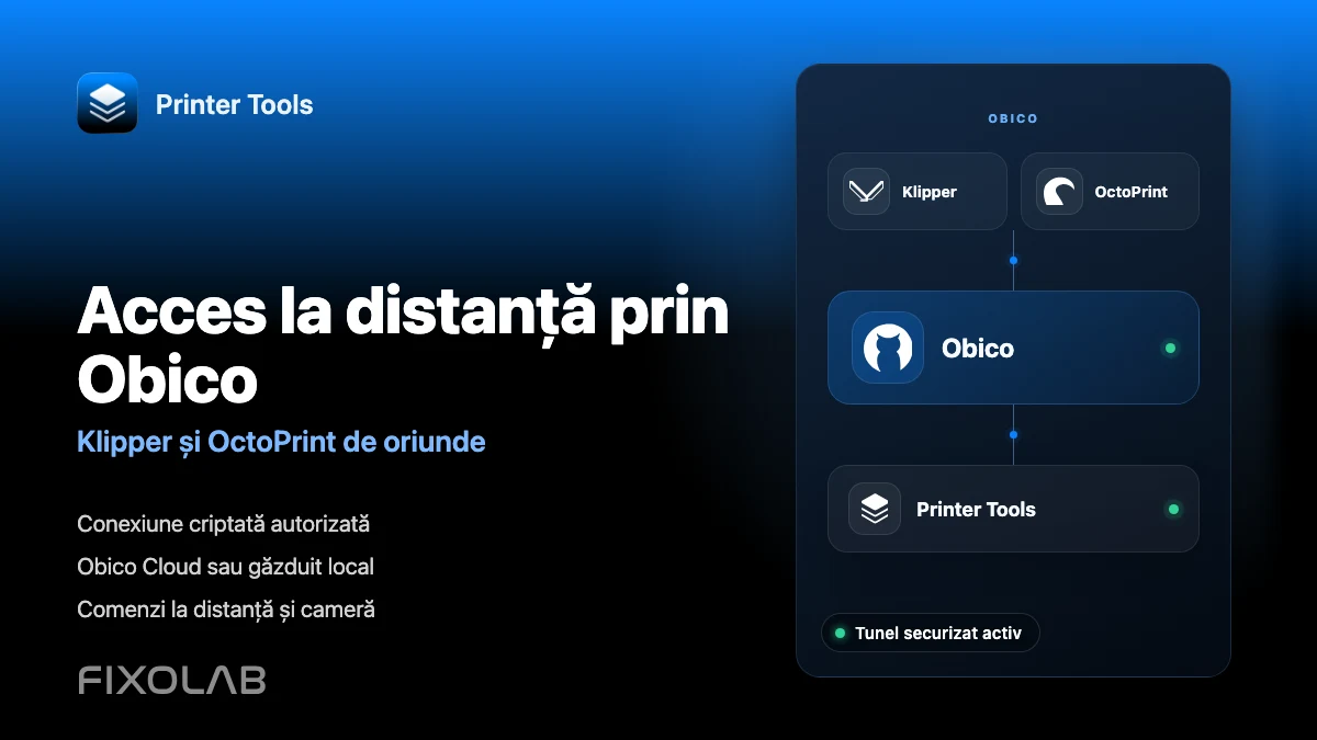 Cum se conectează Obico la Printer Tools pentru acces la distanță Klipper și OctoPrint