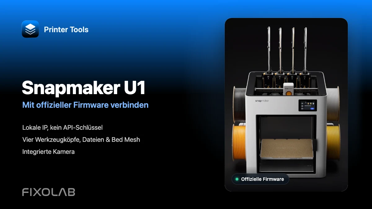 Snapmaker U1 mit offizieller Firmware mit Printer Tools verbinden Snapmaker U1 mit offizieller Firmware mit Printer Tools verbinden