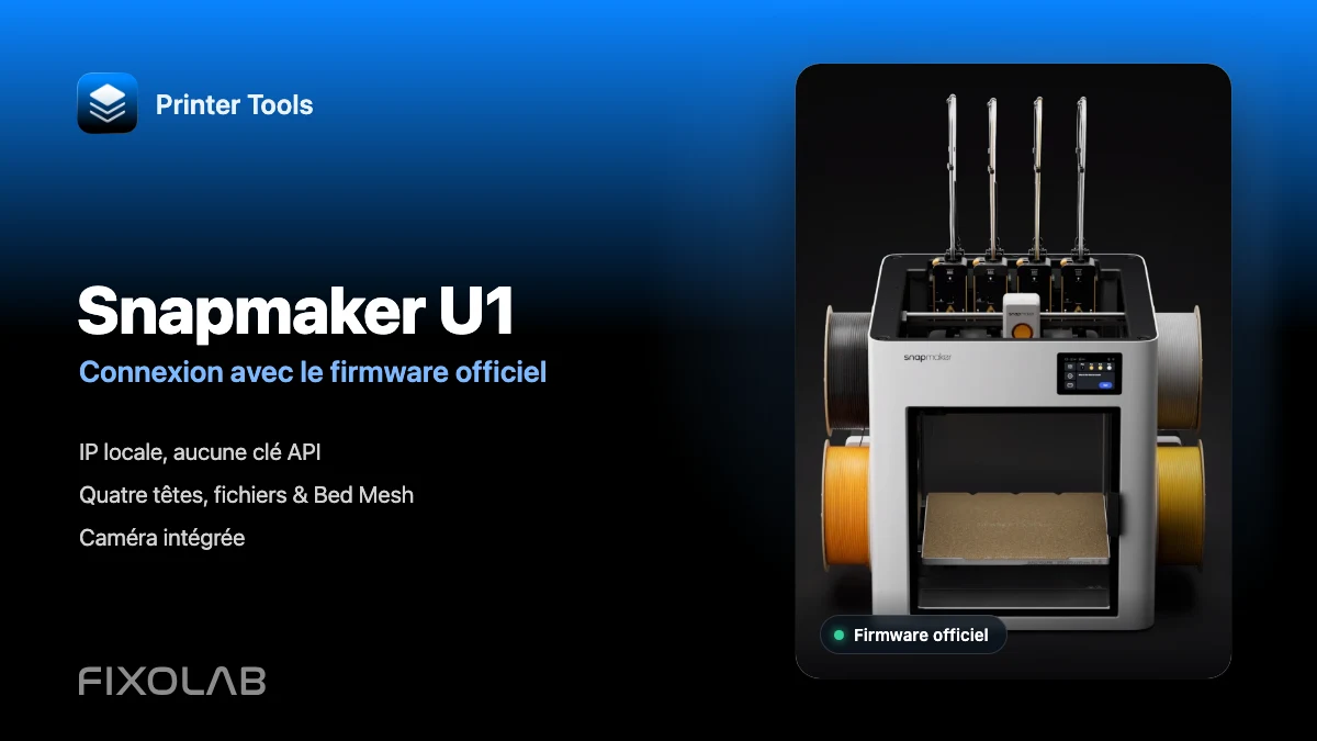 Connecter la Snapmaker U1 à Printer Tools avec le firmware officiel