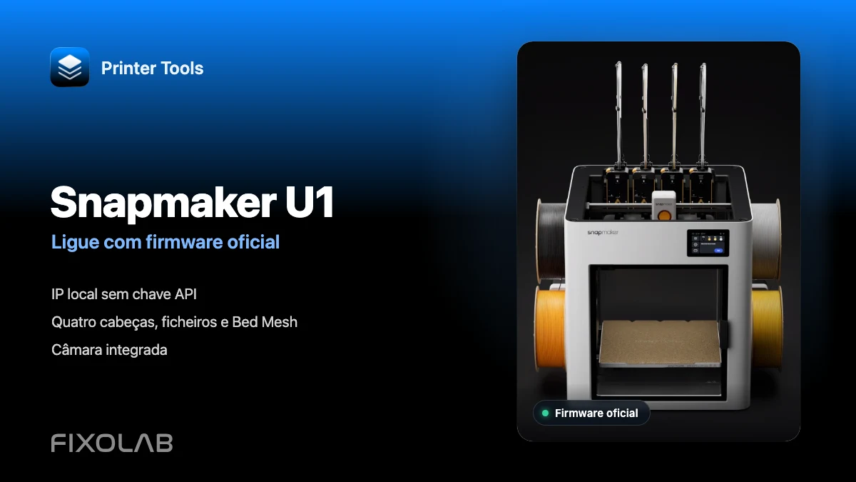 Como ligar a Snapmaker U1 ao Printer Tools com firmware oficial