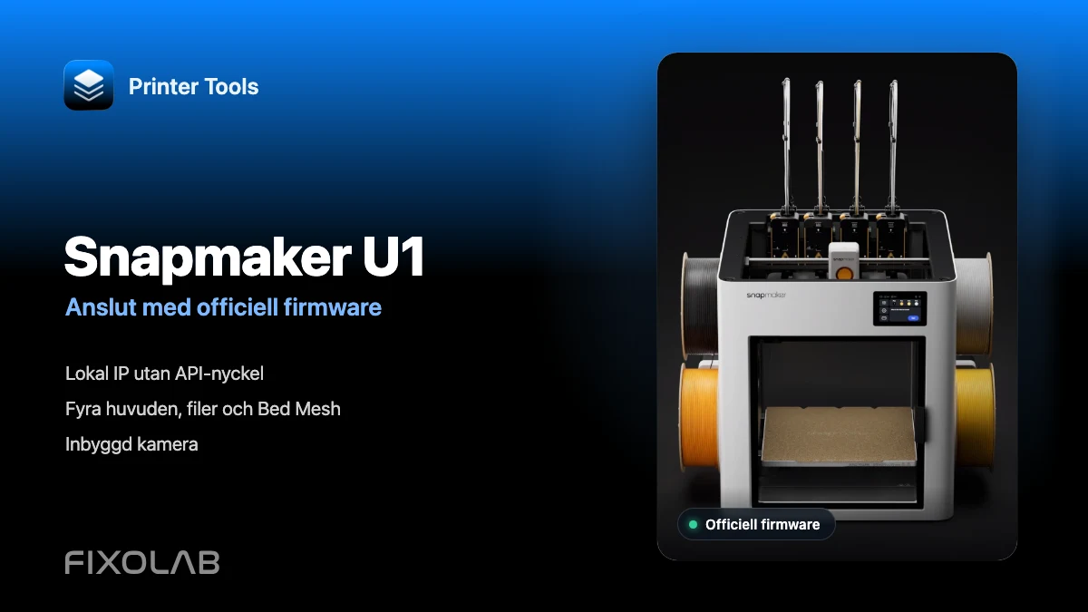 Så ansluter du Snapmaker U1 till Printer Tools med officiell firmware