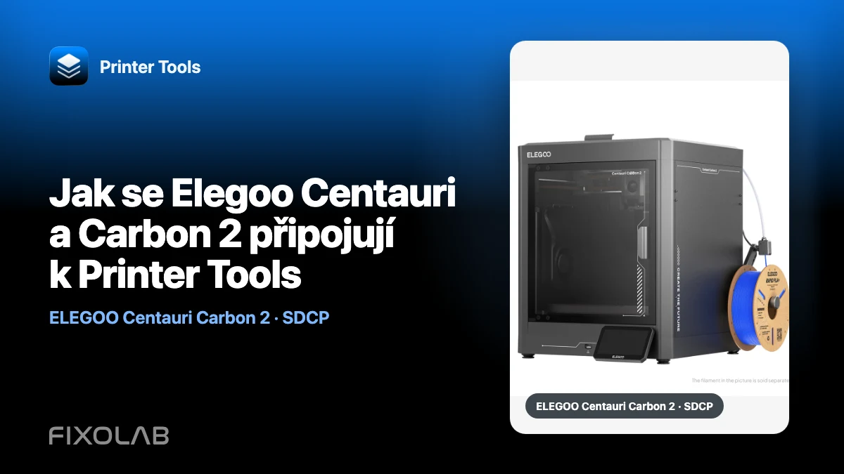 Jak se Elegoo Centauri a Carbon 2 připojují k Printer Tools