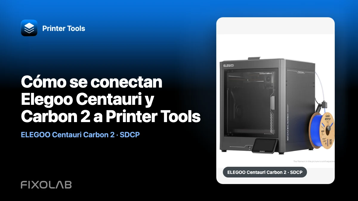 Cómo se conectan Elegoo Centauri y Carbon 2 a Printer Tools Cómo se conectan Elegoo Centauri y Carbon 2 a Printer Tools