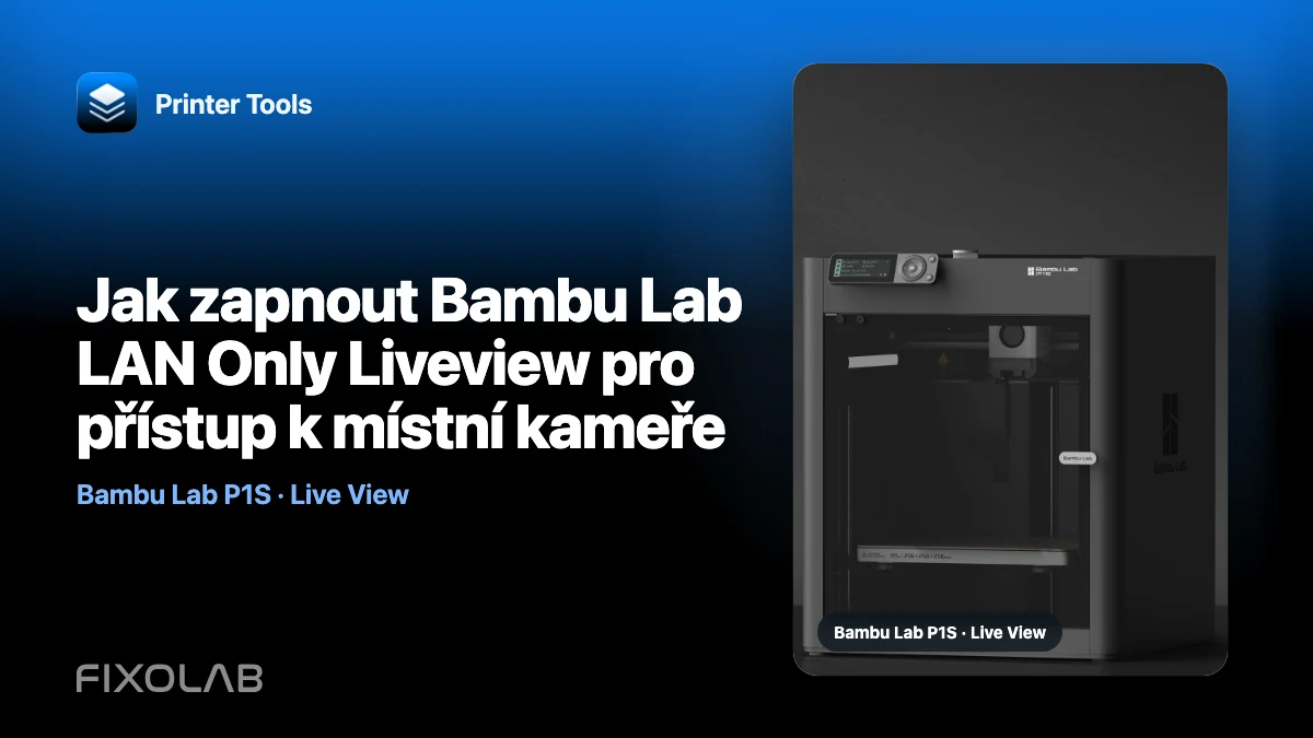 Jak zapnout Bambu Lab LAN Only Liveview pro přístup k místní kameře