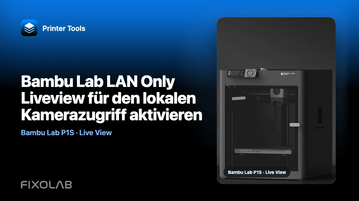 Bambu Lab LAN Only Liveview für den lokalen Kamerazugriff aktivieren Bambu Lab LAN Only Liveview für den lokalen Kamerazugriff aktivieren