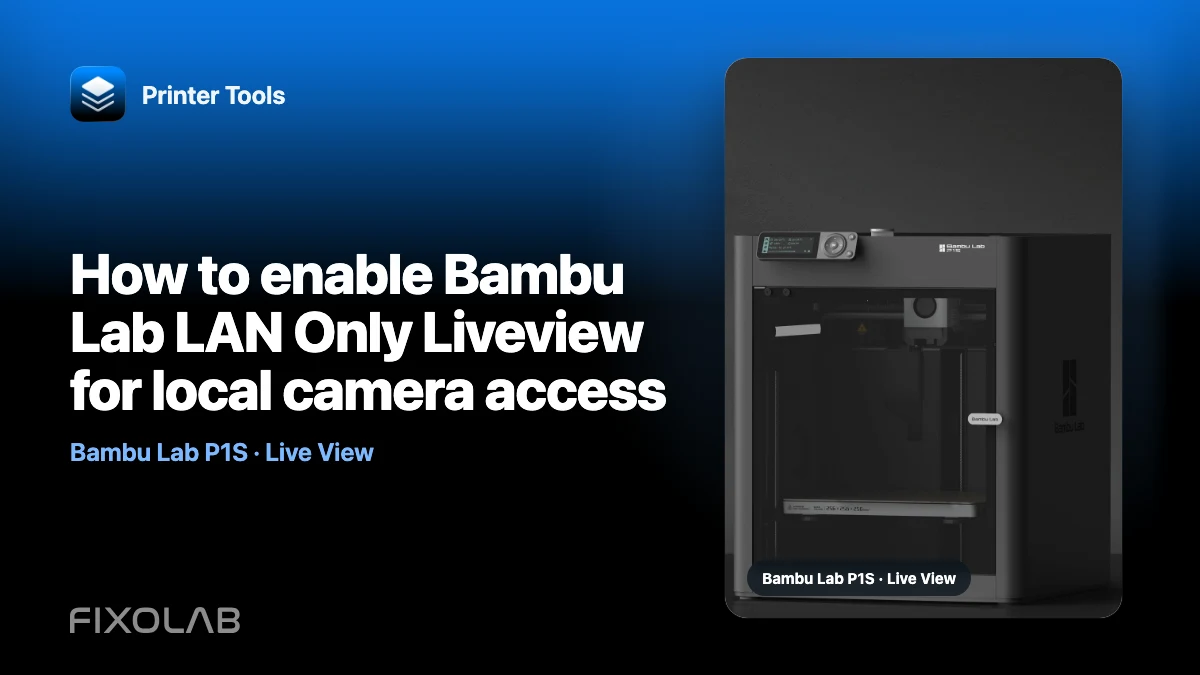 How to enable Bambu Lab LAN Only Liveview for local camera access
