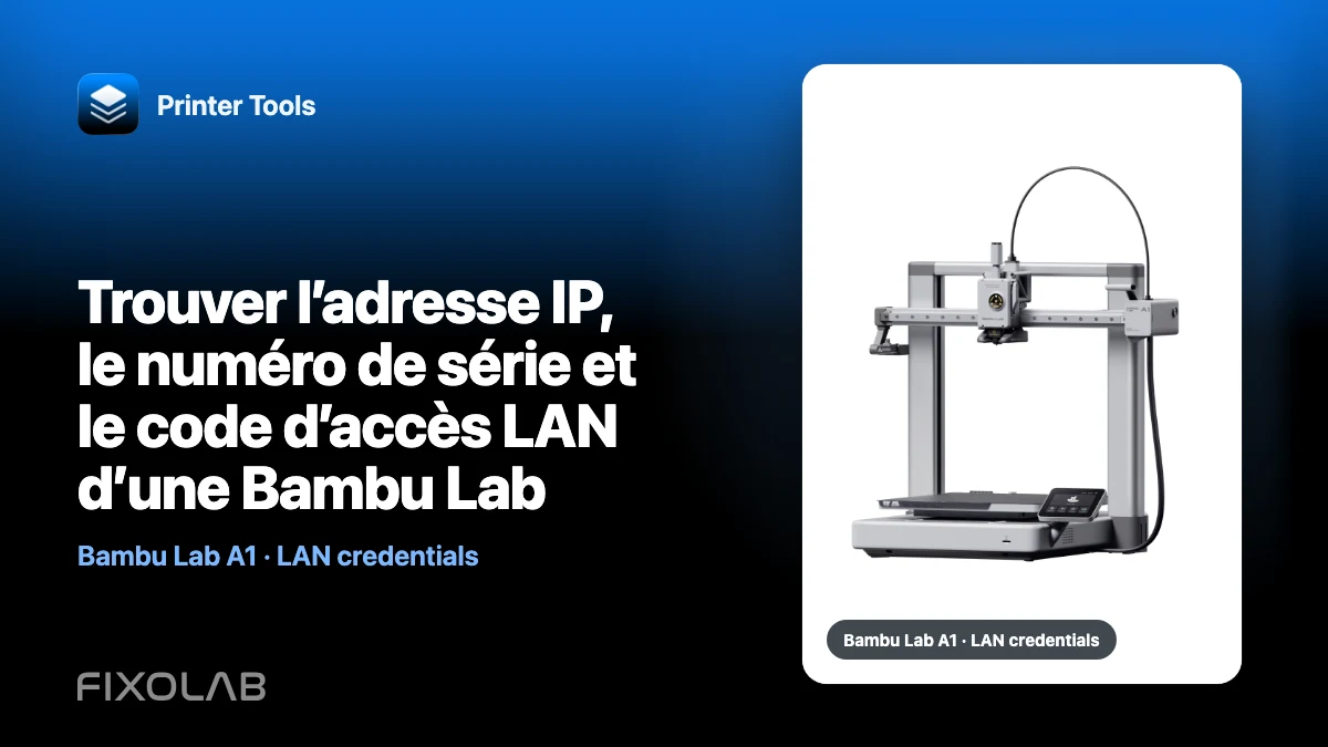 Trouver l’adresse IP, le numéro de série et le code d’accès LAN d’une Bambu Lab Trouver l’adresse IP, le numéro de série et le code d’accès LAN d’une Bambu Lab