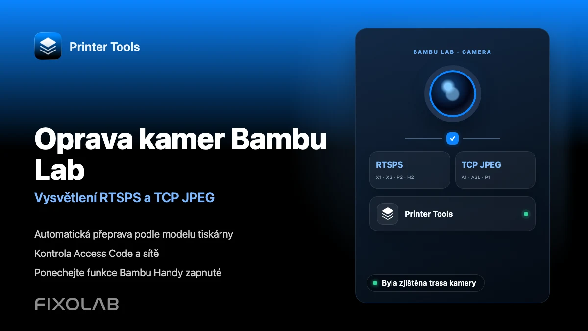 Jak opravit problémy s kamerou Bambu Lab pomocí RTSPS a TCP JPEG