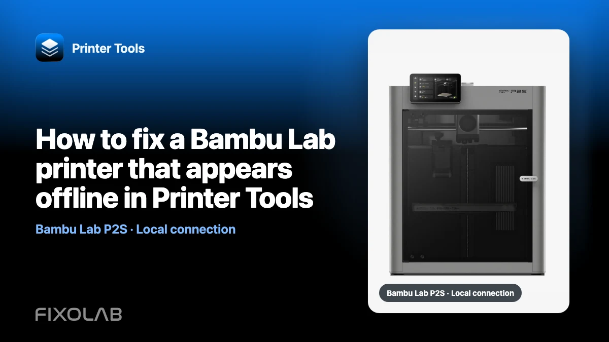 How to fix a Bambu Lab printer that appears offline in Printer Tools How to fix a Bambu Lab printer that appears offline in Printer Tools