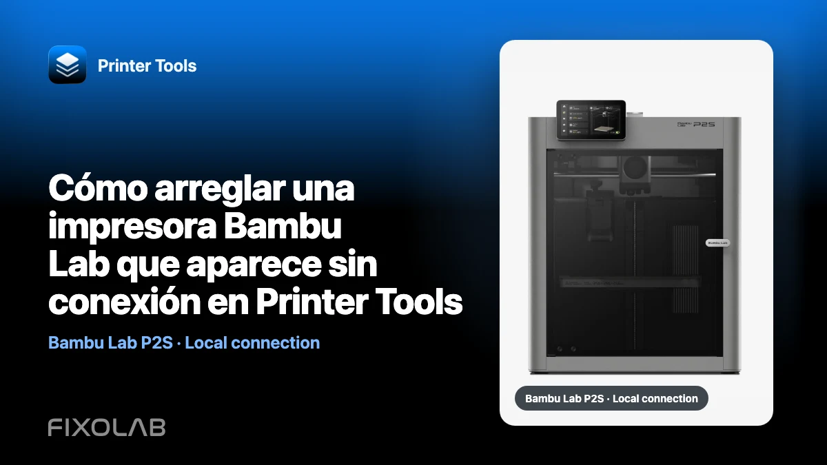Cómo arreglar una impresora Bambu Lab que aparece sin conexión en Printer Tools