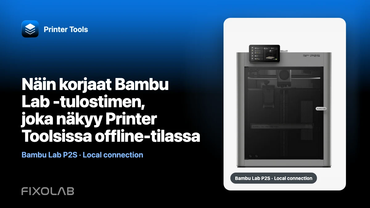 Näin korjaat Bambu Lab -tulostimen, joka näkyy Printer Toolsissa offline-tilassa