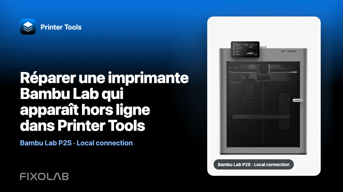 Réparer une imprimante Bambu Lab qui apparaît hors ligne dans Printer Tools