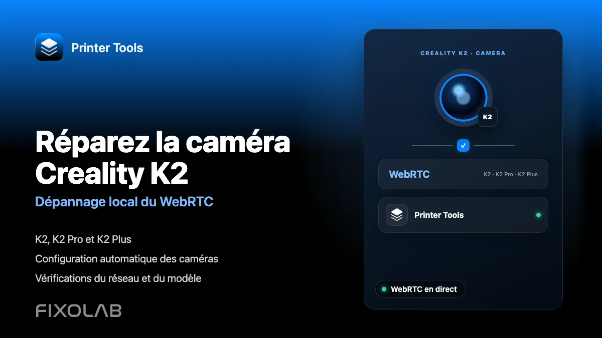 Comment réparer la caméra Creality K2 avec WebRTC sur votre réseau local