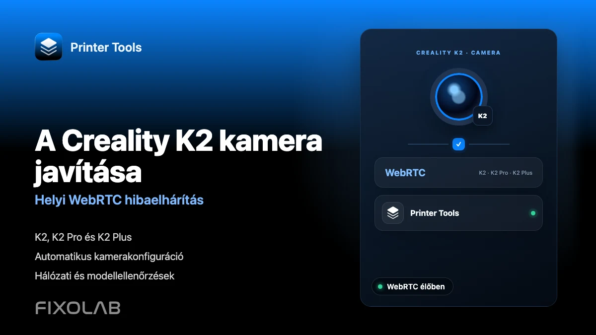 A Creality K2 kamera javítása a WebRTC segítségével a helyi hálózaton