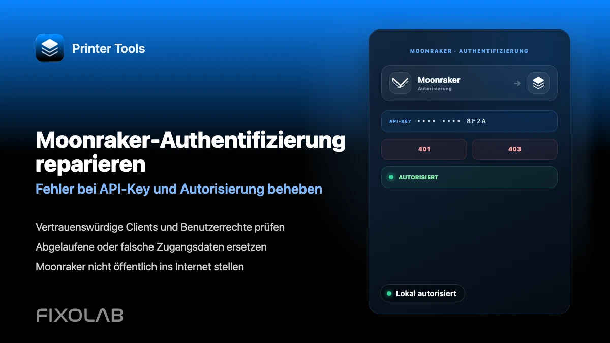 Wie du Moonraker-Authentifizierungs- und API-Key-Fehler in Printer Tools behebst Wie du Moonraker-Authentifizierungs- und API-Key-Fehler in Printer Tools behebst