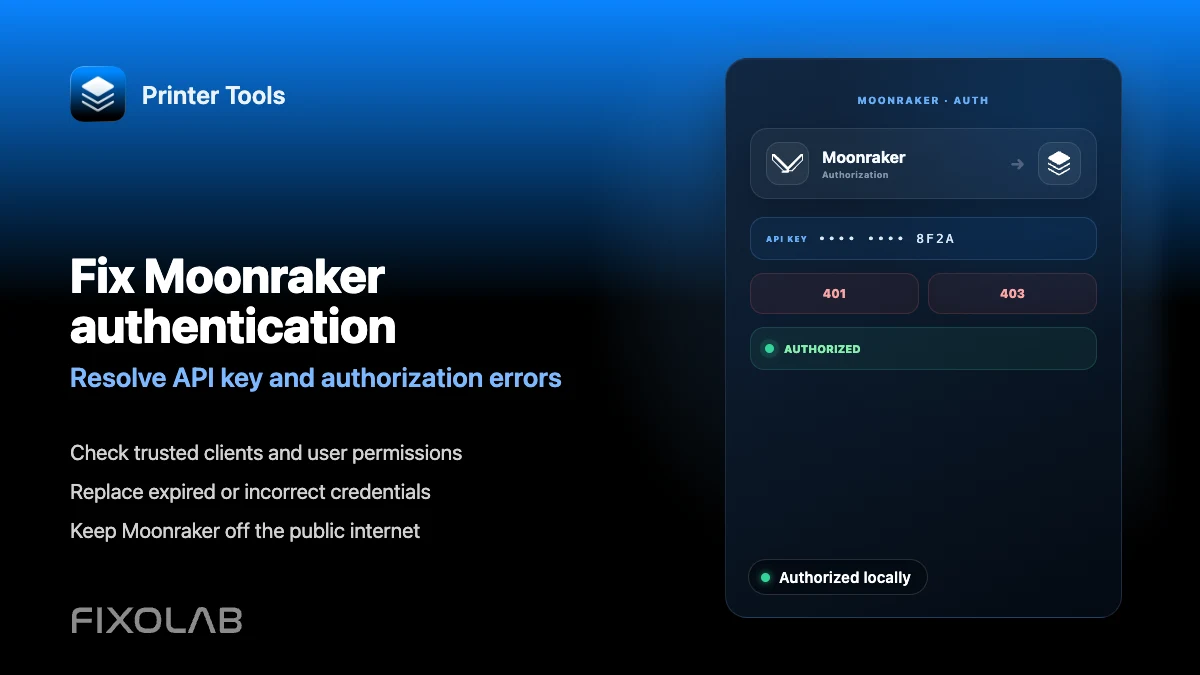 How to fix Moonraker authentication and API key errors in Printer Tools
