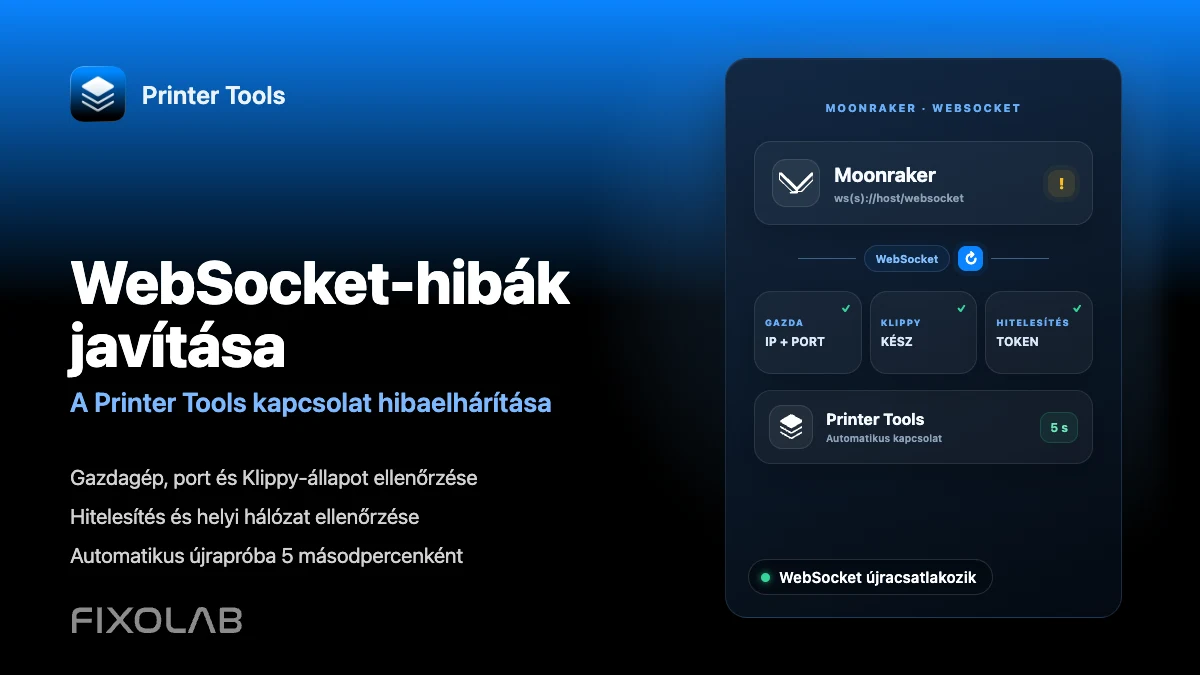 Hogyan javítsuk a Moonraker WebSocket kapcsolódási hibákat a Printer Toolsban