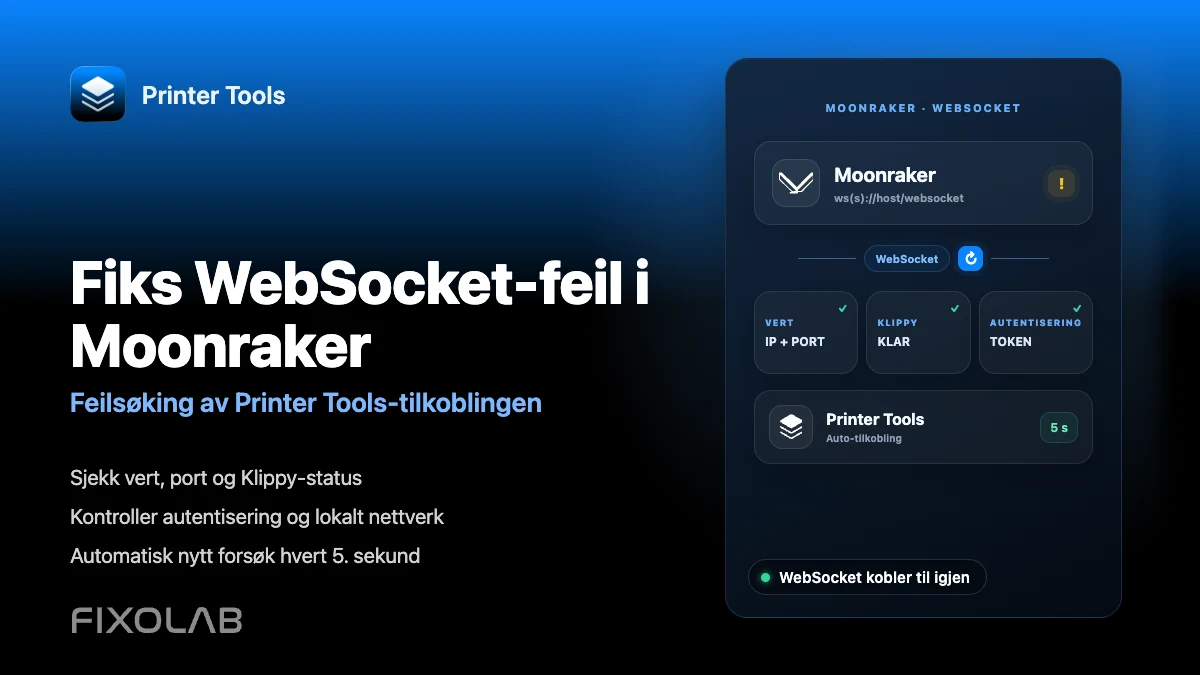 Slik fikser du Moonraker WebSocket-tilkoblingsfeil i Printer Tools