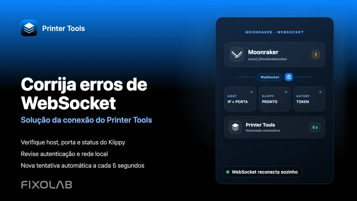 Como corrigir erros de conexão WebSocket do Moonraker no Printer Tools