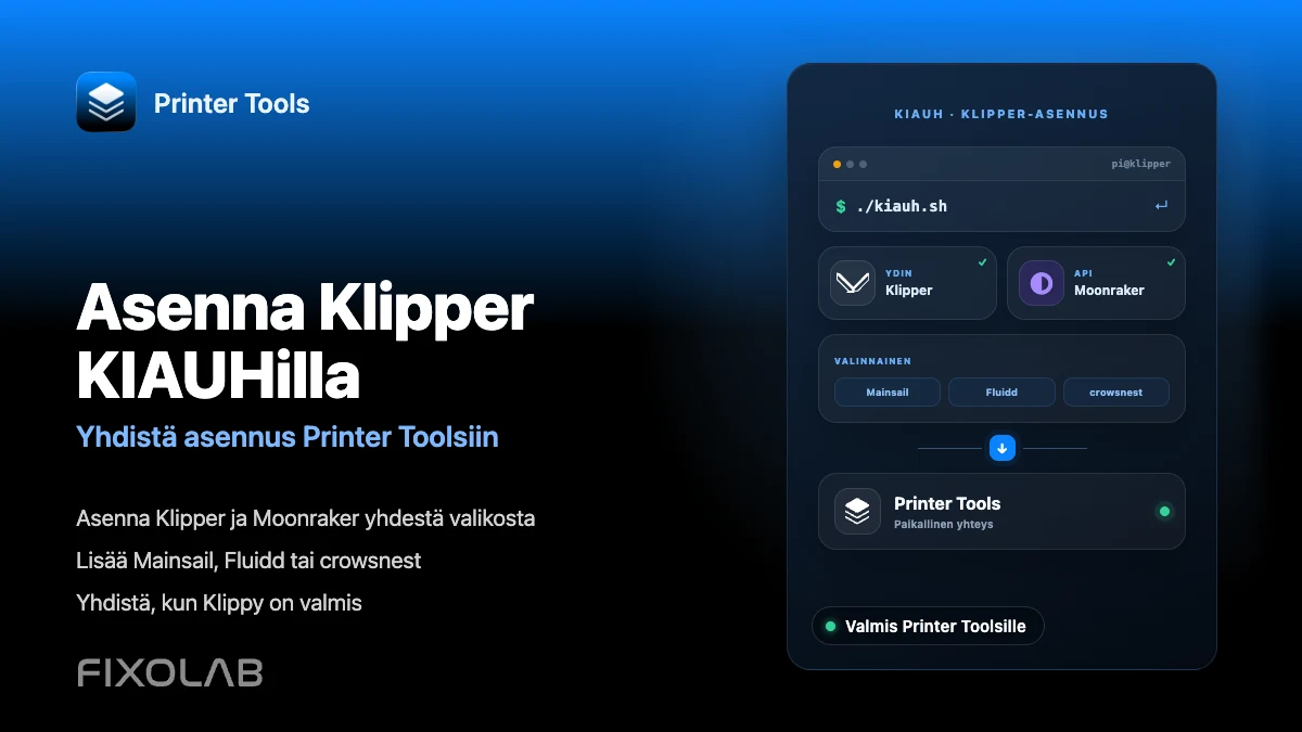 Näin asennat Klipperin KIAUH-työkalulla ja yhdistät sen Printer Toolsiin