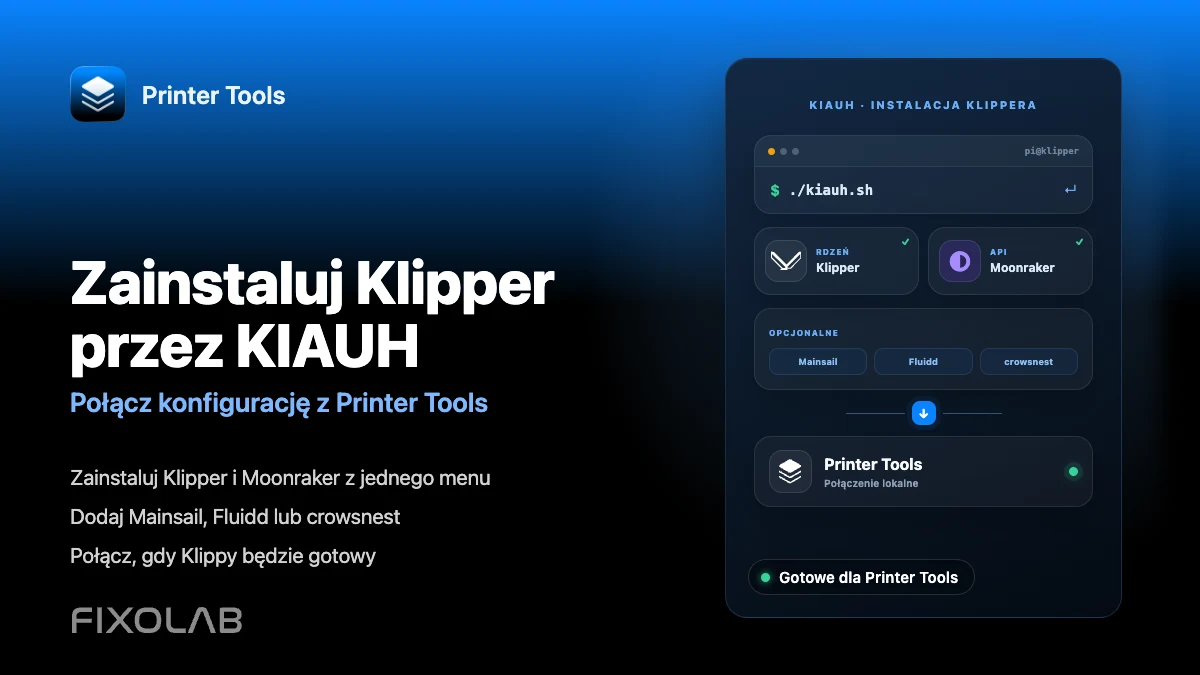 Jak zainstalować Klippera za pomocą KIAUH i połączyć go z Printer Tools Jak zainstalować Klippera za pomocą KIAUH i połączyć go z Printer Tools