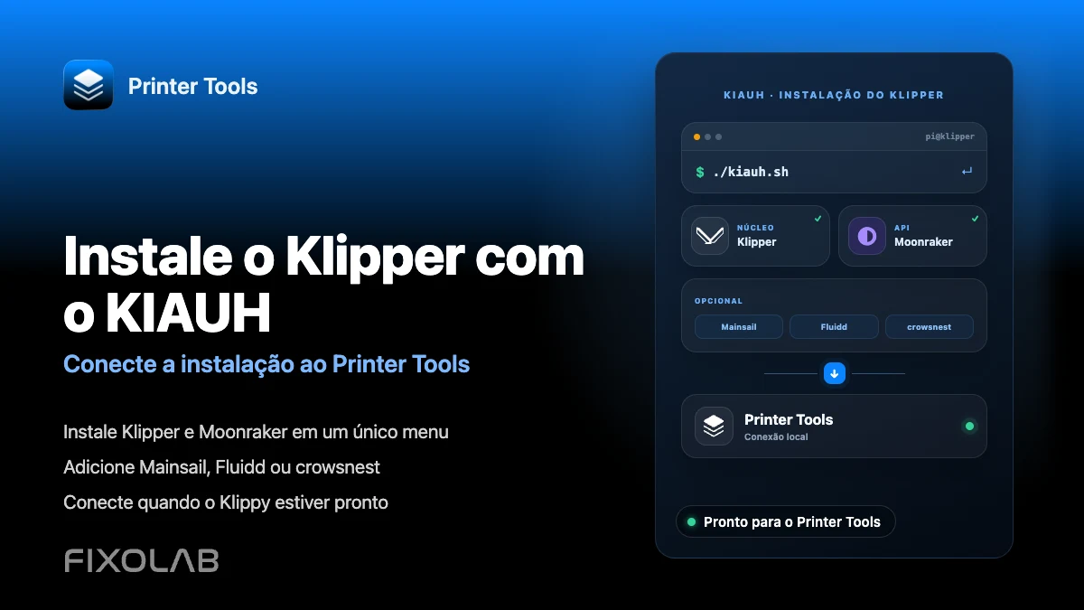 Como instalar o Klipper com o KIAUH e conectá-lo ao Printer Tools