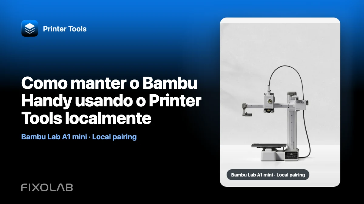Como manter o Bambu Handy usando o Printer Tools localmente