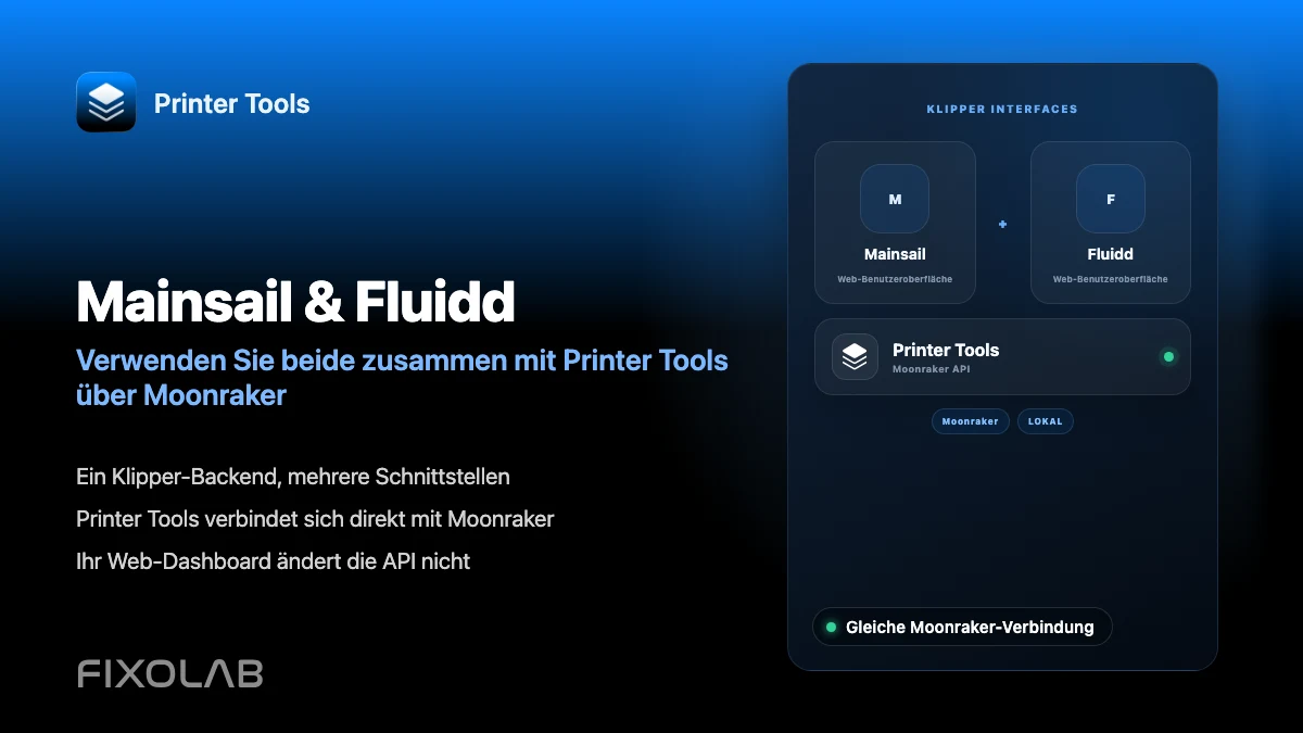 Mainsail und Fluidd zusammen mit Printer Tools über Moonraker nutzen Mainsail und Fluidd zusammen mit Printer Tools über Moonraker nutzen