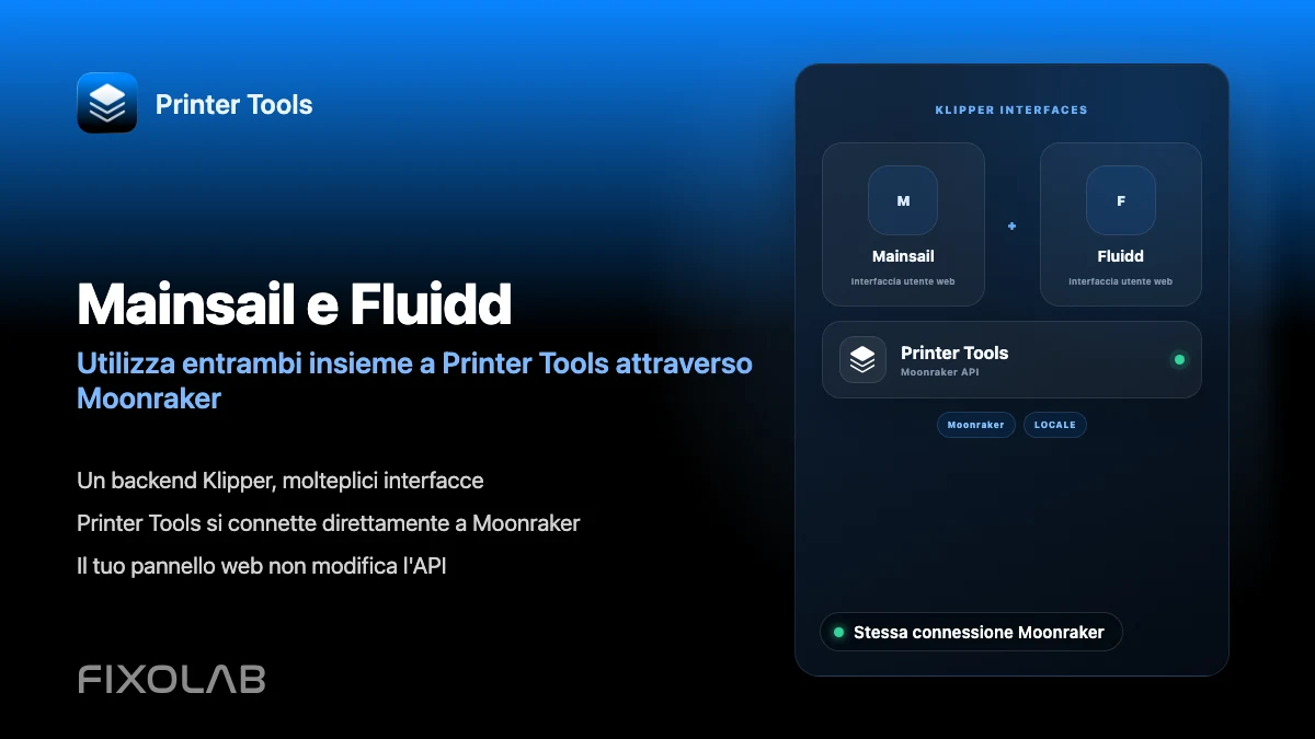 Usare Mainsail e Fluidd insieme a Printer Tools tramite Moonraker