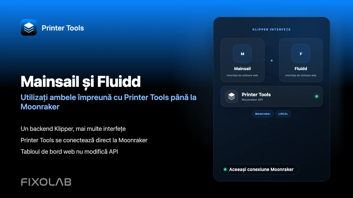 Utilizarea Mainsail și Fluidd împreună cu Printer Tools prin Moonraker